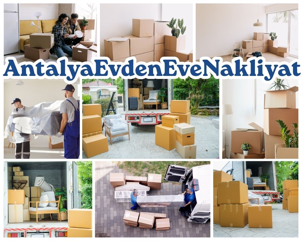 Antalya Dörtyol Asansörlü Evden Eve Nakliyat